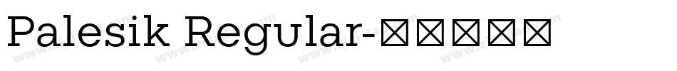Palesik Regular字体转换